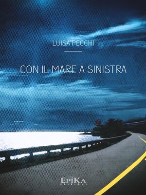 cover image of Con il mare a sinistra